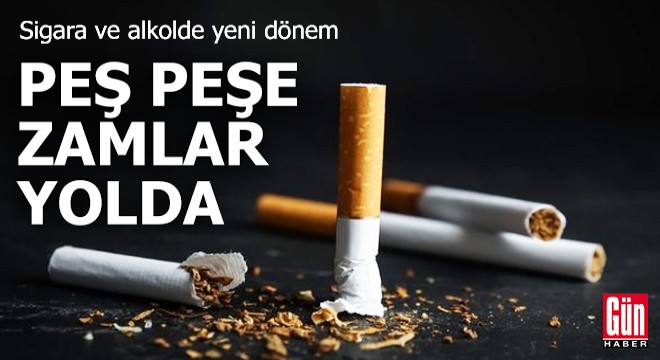 Sigara ve alkolde yeni dönem! Peş peşe zamlar yolda