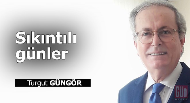 Sıkıntılı günler