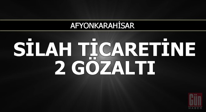 Silah ticaretine 2 gözaltı