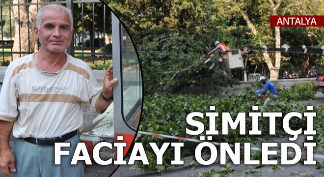 Simitçi faciayı önledi