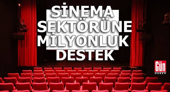 Sinema sektörüne milyonluk destek