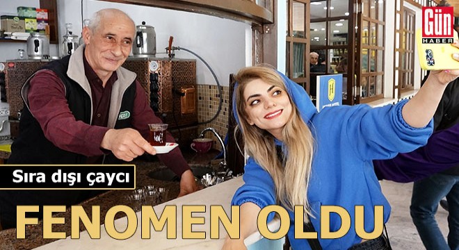 Sıra dışı çaycı 'fenomen' oldu