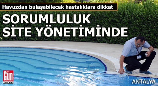 Site havuzundan bulaşacak hastalıkta yönetim tazminat ödeyebilir