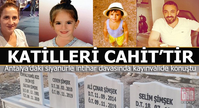 Antalya'daki 4 kişilik siyanürle intihar faciasında kayınvalide ifade verdi