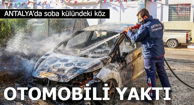 Soba külündeki köz, otomobili yaktı