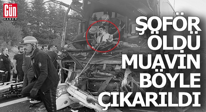 Şoförün can verdiği kazada, muavin böyle çıkarıldı