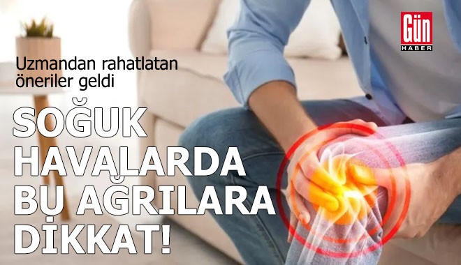 Soğuk havalarda ağrılar neden artıyor?