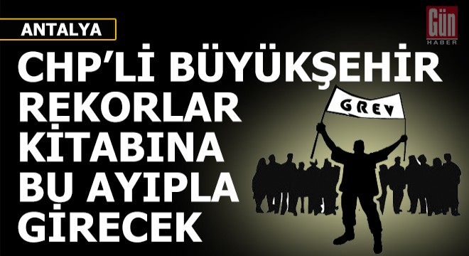 Sol bir partinin belediyesi ilk kez rekorlar kitabına bu ayıpla girecek