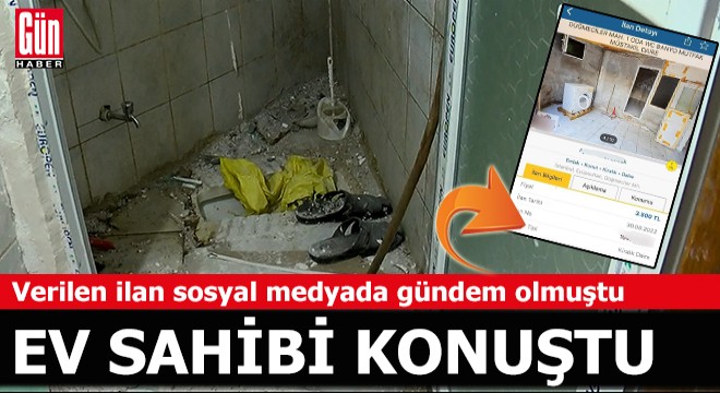 Sosyal medyada gündem olan ev sahibi konuştu