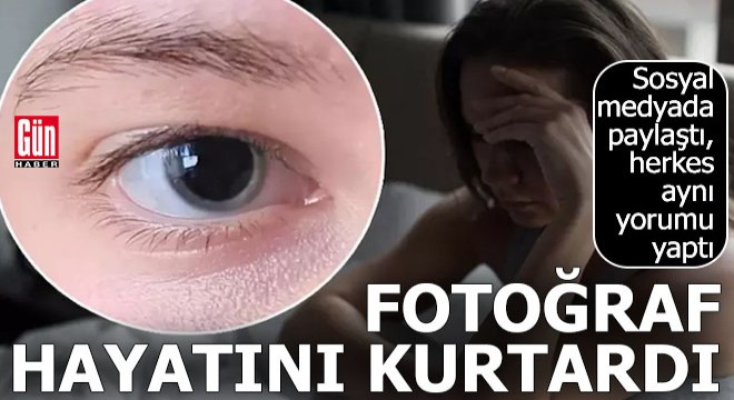 Sosyal medyada paylaştığı fotoğraf hayatını kurtardı