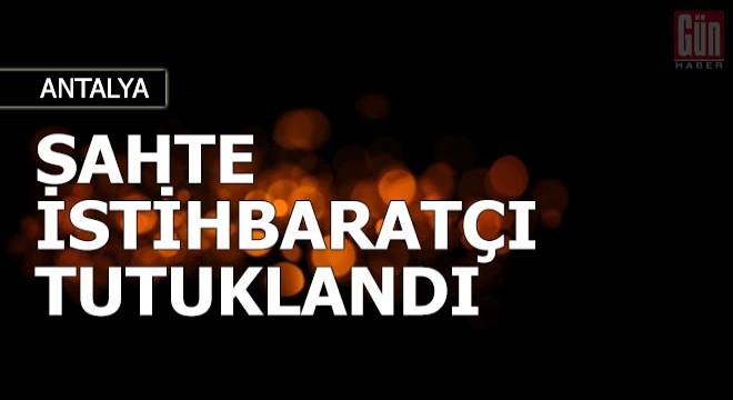 Suç makinesi sahte istihbaratçı tutuklandı