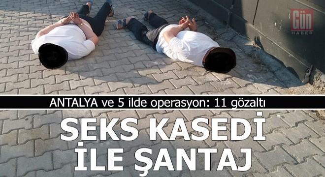 Suçları: Seks kasedi ile tehdit, şantaj, zorla senet imzalatmak