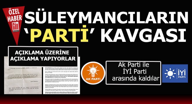 Süleymancılar karıştı…