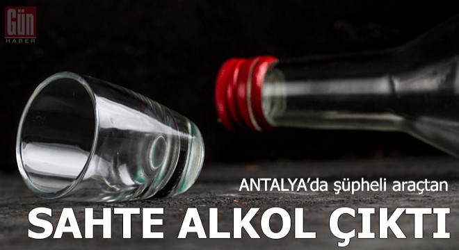Şüpheli araçtan sahte alkol çıktı