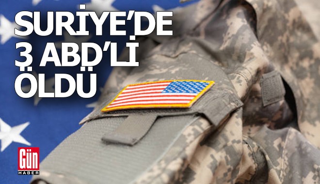 Suriye'de 2'si asker 3 ABD'li saldırıda öldü