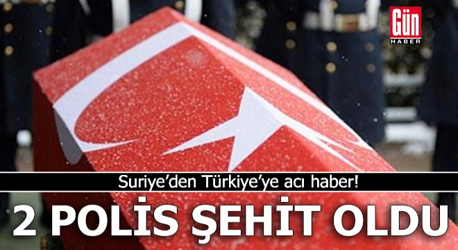 Suriye de patlama: 2 polis şehit, 7 polis yaralı