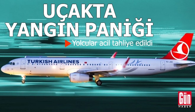 THY uçağında yangın paniği: Yolcular acil tahliye edildi