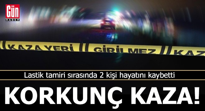 TIR, patlayan lastiği tamir edenlere çarptı: 2 ölü