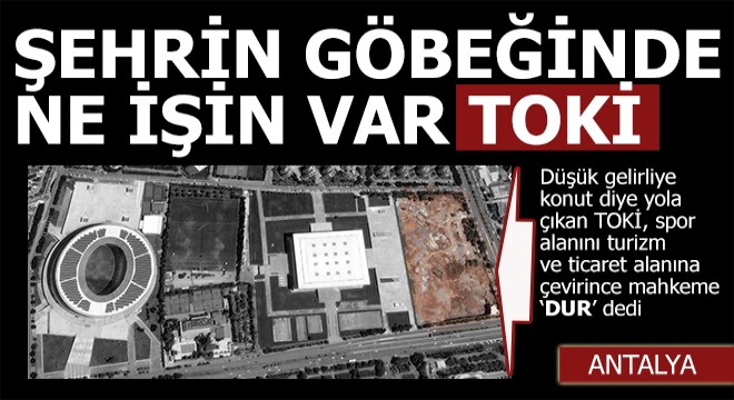 TOKİ'ye yargı tokadı