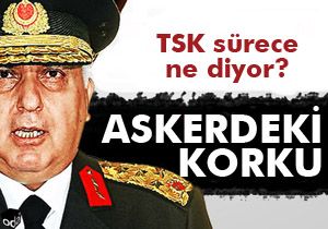 Askerin korkusu ne?