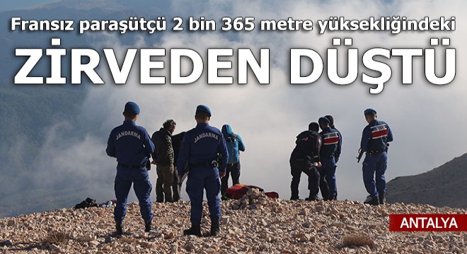 Fransız paraşütçü 2 bin 365 metre yüksekliğindeki zirveden düştü