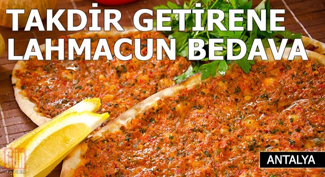 Takdir getirene lahmacun bedava