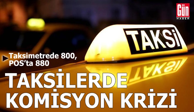 Takside komisyon krizi