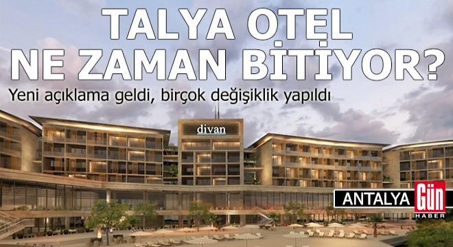 Talya Otel ne zaman bitiyor? Yeni açıklama geldi