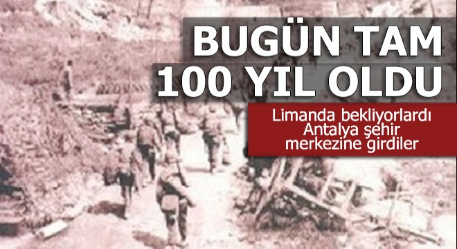 Tam 100 yıl önce bugündü...