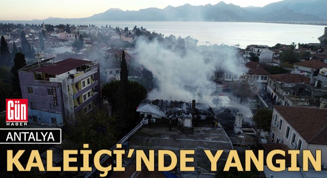 Tarihi Kaleiçi'ndeki metruk bina yandı