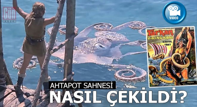 Tarkan'daki o ahtapot sahnesinin çekim hikayesi...