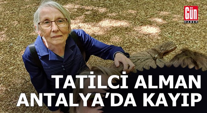 Tatilci Alman Antalya da 4 gündür kayıp