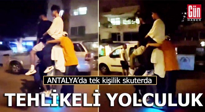 Tek kişilik skutere 6 kişi ile tehlikeli yolculuk