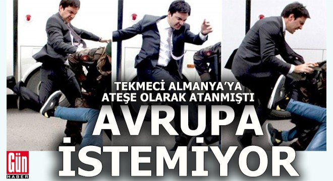 Tekmeci'ye tayin edildiği Almanya'da büyük tepki var