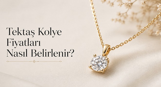 Tektaş Kolye Fiyatları Nasıl Belirlenir?