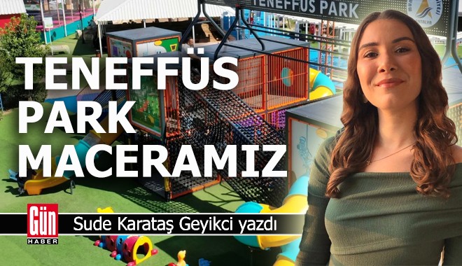 Teneffüs Park maceramız