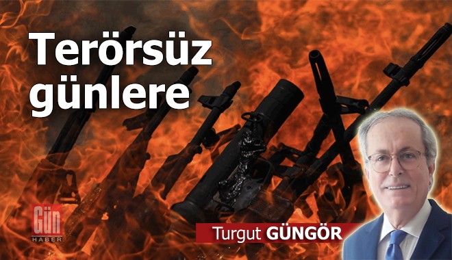 Terörsüz günlere