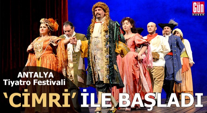 Tiyatro Festivali,  cimri  adlı oyun ile başladı