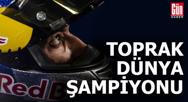 Toprak artık dünya şampiyonu