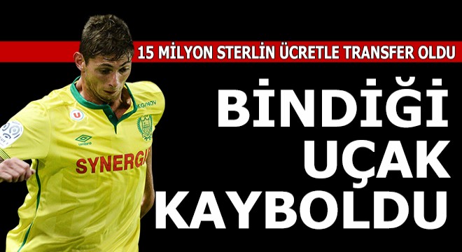 Transfer oldu, bindiği uçak kayboldu