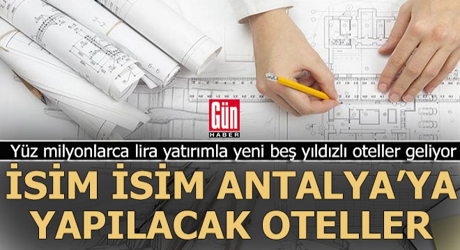 Turizm yatırımcısının gözü yine Antalya da...