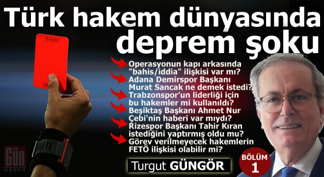 Türk hakem dünyasında deprem şoku