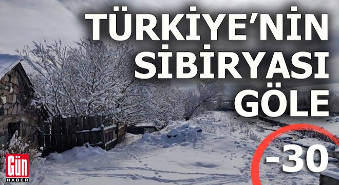 Türkiye'nin Sibirya'sı Göle: -30