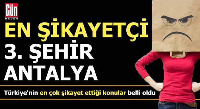 Türkiye'nin en çok şikayet ettiği konular belli oldu