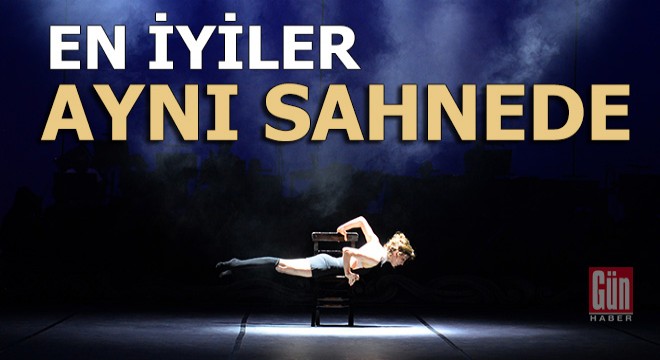 Türkiye’nin en iyileri dans etti