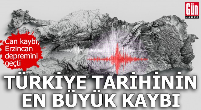 Türkiye tarihinin en büyük kaybı