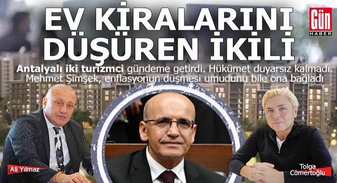 Türkiye’de ev kiralarını düşüren ikili