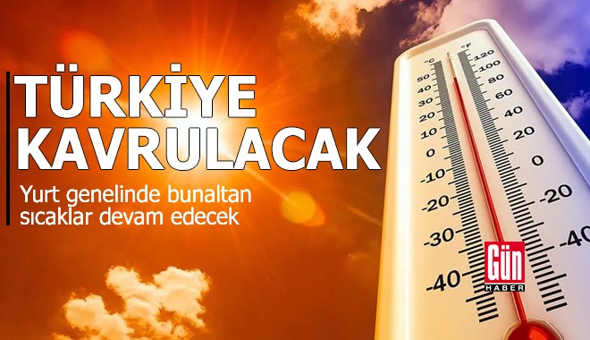 Türkiye kavrulacak! Yurt genelinde bunaltan sıcaklar devam edecek