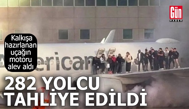 Uçağın motoru alev aldı: 282 yolcu tahliye edildi