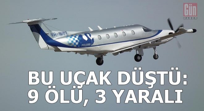 Uçak düştü: 9 ölü, 3 yaralı